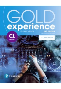 GOLD EXPERIENCE C1 STUDENT'S BOOK WITH ONLINE PRACTICE 978-1-292-23729-9 9781292237299