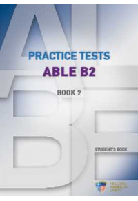 ABLE B2 PRACTICE TESTS STUDENT'S BOOK 2 978-960-492-121-8 9789604921218
