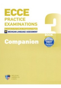 ECCE PRACTICE EXAMINATIONS BOOK 3 COMPANION REV. 2021 978-960-492-124-9 9789604921249