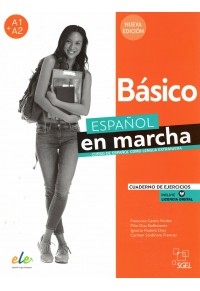 ESPANOL EN MARCHA - BASICO ALUMNO (A1+A2) 2021 NUEVA EDICION CUADERNO DE EJERCICIOS) 978-84-17730-58-1 9788417730581