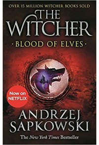 THE WITCHER 3 - BLOOD OF ELVES PB 978-1-473-23107-8 9781473231078