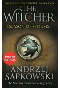THE WITCHER - SEASON OF STORMS 978-1-473-23113-9 9781473231139
