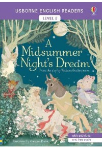 A MIDSUMMER NIGHT'S DREAM - READER LEVEL 3 978-1-4749-2784-0 9781474927840