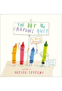 THE DAY THE CRAYONS QUIT PB 978-0-00-751376-5 9780007513765