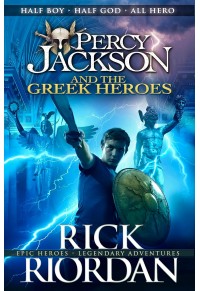 (P/B) PERCY JACKSON AND THE GREEK HEROES 978-0-141-36225-0 9780141362250