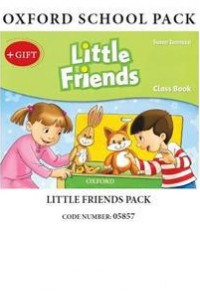LITTLE FRIENDS PACK (OXFORD SCHOOL PACK) 520-041-960-585-7 5200419605857