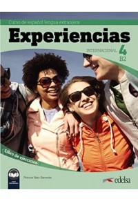 EXPERIENCIAS INTERNATIONAL 4 B2 LIBRO DE EJERCICIOS 978-84-9081-476-5 9788490814765