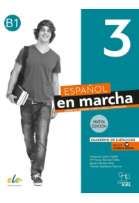 ESPANOL EN MARCHA 3 B1 CUADERNO DE EJERCICIOS (+LICENCIA DIGITAL) 978-84-17730-92-5 9788417730925