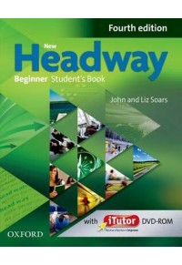 NEW HEADWAY BEGINNER STUDENT'S BOOK (+ITUTOR) DVD ROM 4ΤΗ EDITION 978-0-19-477104-7 9780194771047