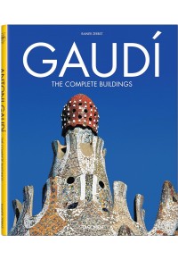 GAUDI THE COMPLETE BUILDINGS 3-8228-4072-6 9783822840726