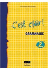 C'EST CLAIR 2 GRAMMAIRE (TRAIT D'UNION) 960-8274-45-1 9789608274785