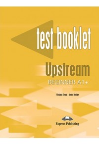 UPSTREAM BEGINNER TEST BOOKLET 1-84558-677-8 9781845586775