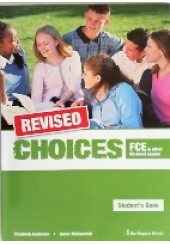 CHOICES FCE & OTHER B2-LEVEL EXAMS REVISED