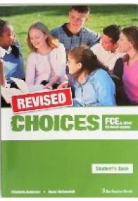 CHOICES FCE & OTHER B2-LEVEL EXAMS REVISED 978-9963-47-803-3 9789963478033