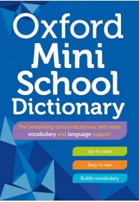 OXFORD MINI SCHOOL DICTIONARY 978-0-19-278411-7 9780192784117