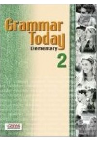 GRAMMAR TODAY 2 - ELEMENTARY 960-7114-90-6 9789607114907