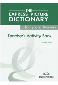THE EXPRESS PICTURE DICTIONARY TEACHER'S AC.BK 1-84325-105-1 9781843251057