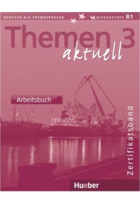 THEMEN 3 AKTUELL ARBEITSBUCH 3-19-011692-X 9783190116928