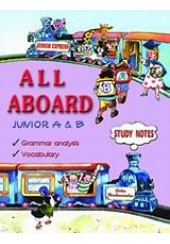 ALL ABOARD JUNIOR A & Β STUDY NOTES