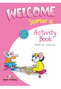 WELCOME STARTER A. ACTIVITY BOOK 1-84558-354-X 9781845583545