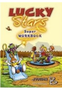 LUCKY STARS SUPER WORKBOOK JUNIOR Β 960-544-328-7 9789605443283