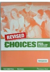 CHOICES FCE & OTHER EXAMS B2  COMPANION REVISED