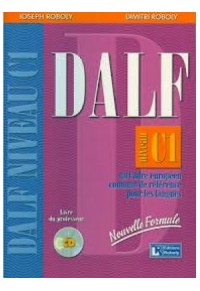 DALF C1 NOUVELLE FORMULE (ROBOLY) 978-960-8499-80-1 9789608499805