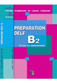 PREPARATION DELF B2 (FRANCAIS PLUS) 960-89115-2-4 9608911524