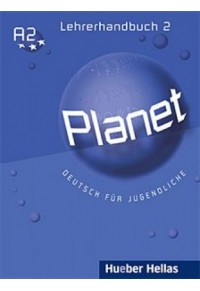 PLANET 2 LEHRERHANDBUCH 978-960-7396-69-3 9789607396693