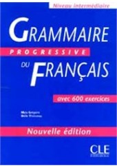 GRAMMAIRE PROGRESSIVE DU FRANCAIS INTERMEDIARE 600 EXERCICES