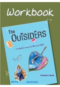 THE OUTSIDERS B2  WORKBOOK 978-960-424-397-6 9789604243976