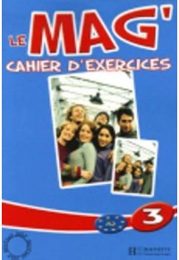 LE MAG 3 CAHIER D' EXERCISES 978-2-0115-5461-1 9782011554611