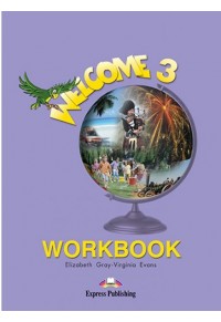 WELCOME 3 WORKBOOK 1-84325-306-2 9781843253068