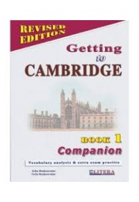 GETTING TO CAMBRIDGE BOOK 1 COMPANION REVISED 960544367-8 9789605443672