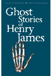 GHOST STORIES OF HENRY JAMES 978-1-84022-070-4 9781840220704