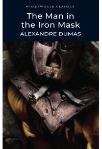 THE ΜΑΝ IN THE IRON MASK 978-1-84022-435-1 9781840224351