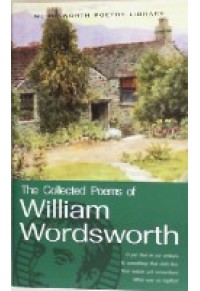 THE COLLECTED POEMS OF WILLIAM WORDSWORTH 978-1-85326-401-6 9781853264016