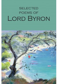 SELECTED POEMS OF LORD BYRON 978-1-85326-406-1 9781853264061