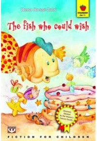 THE FISH WHO COULD WISH 978-960-453-414-2 9789604534142