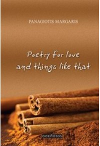 POETRY FOR LOVE AND THINGS LIKE THAT 978-960-564-110-8 