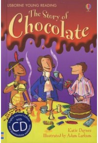 THE STORY OF CHOCOLATE (+CD) 978-1-4095-3393-1 9781409533931