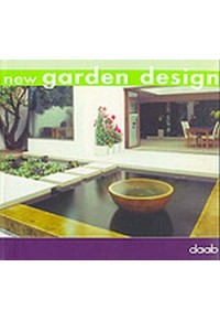 NEW GARDEN DESIGN (DAAB) 3-937718-19-2 9783937718194