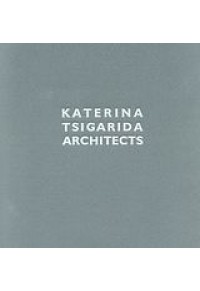 KATERINA TSIGARIDA ARCHITECTS 978-960-490-094-7 