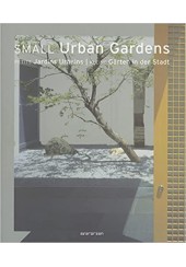 SMALL URBAN GARDENS