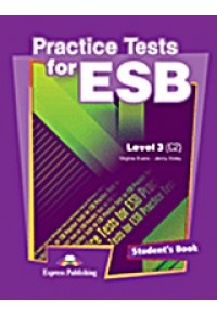 PRACTICE TESTS FOR ESB 3 (C2) 978-1-78098-451-3 9781780984513