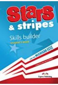 STARS & STRIPES MICHIGAN ECCE SKILLS BUILDER (ΠΑΛΙΑ ΕΚΔΟΣΗ) 978-1-4715-0159-3 9781471501593