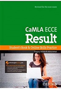 CAMLA ECCE RESULT STUDENTS+ONLINE SKILLS PRACTICE 2013 978-0-19-481748-6 9780194817486