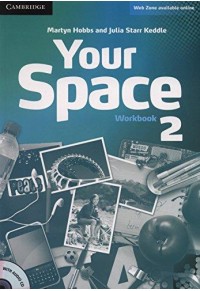 YOUR SPACE WORKBOOK 2 (+AUDIO CD) 978-0-521-72929-1 9780521729291