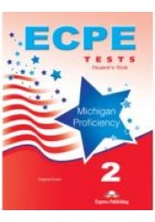 ECPE 2 TESTS FOR THE MICHIGAN PROFICIENCY
