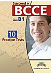 SUCCEED IN BCCE (B1) 2012 (10 TESTS) STUDENTS 978-960-413-527-1 9789604135271